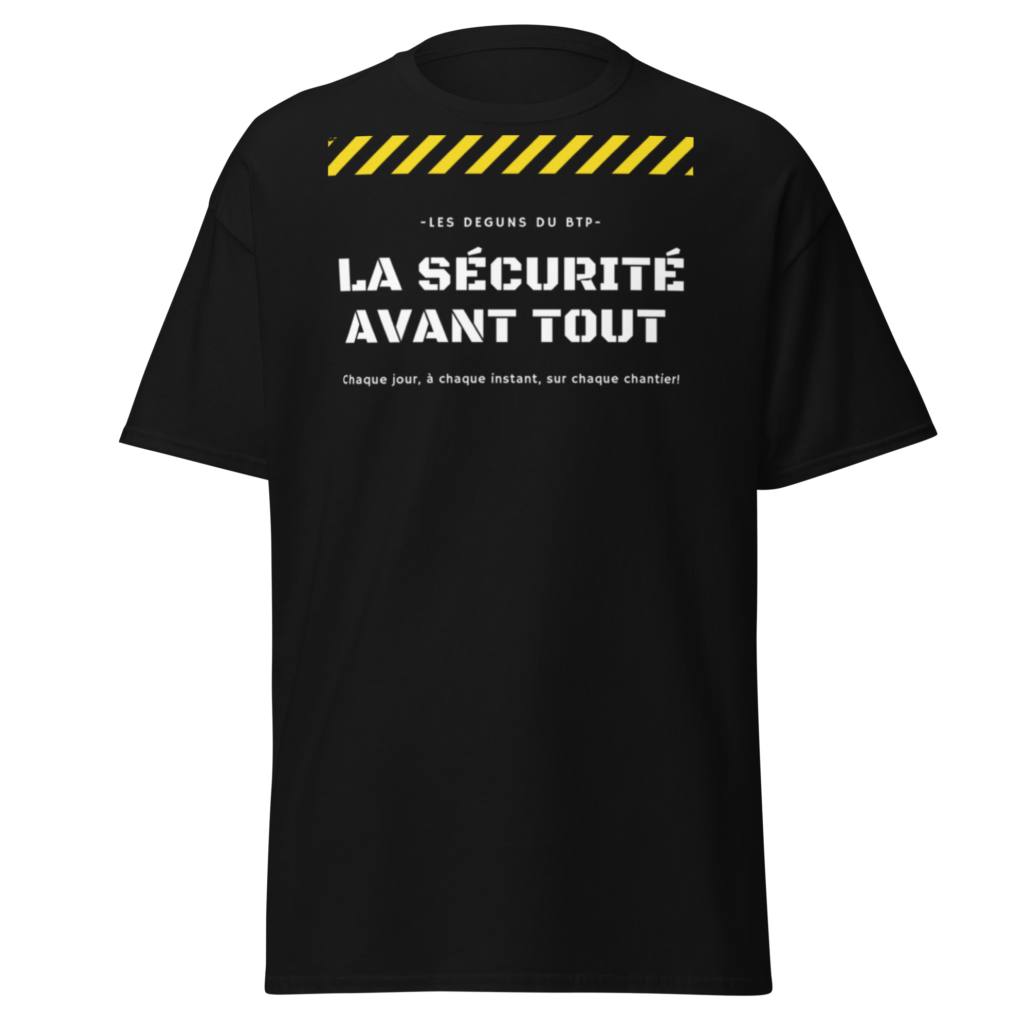 T-SHIRT LA SÉCURITÉ AVANT TOUT