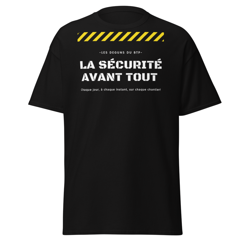 T-SHIRT LA SÉCURITÉ AVANT TOUT