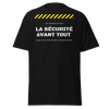 T-SHIRT LA SÉCURITÉ AVANT TOUT