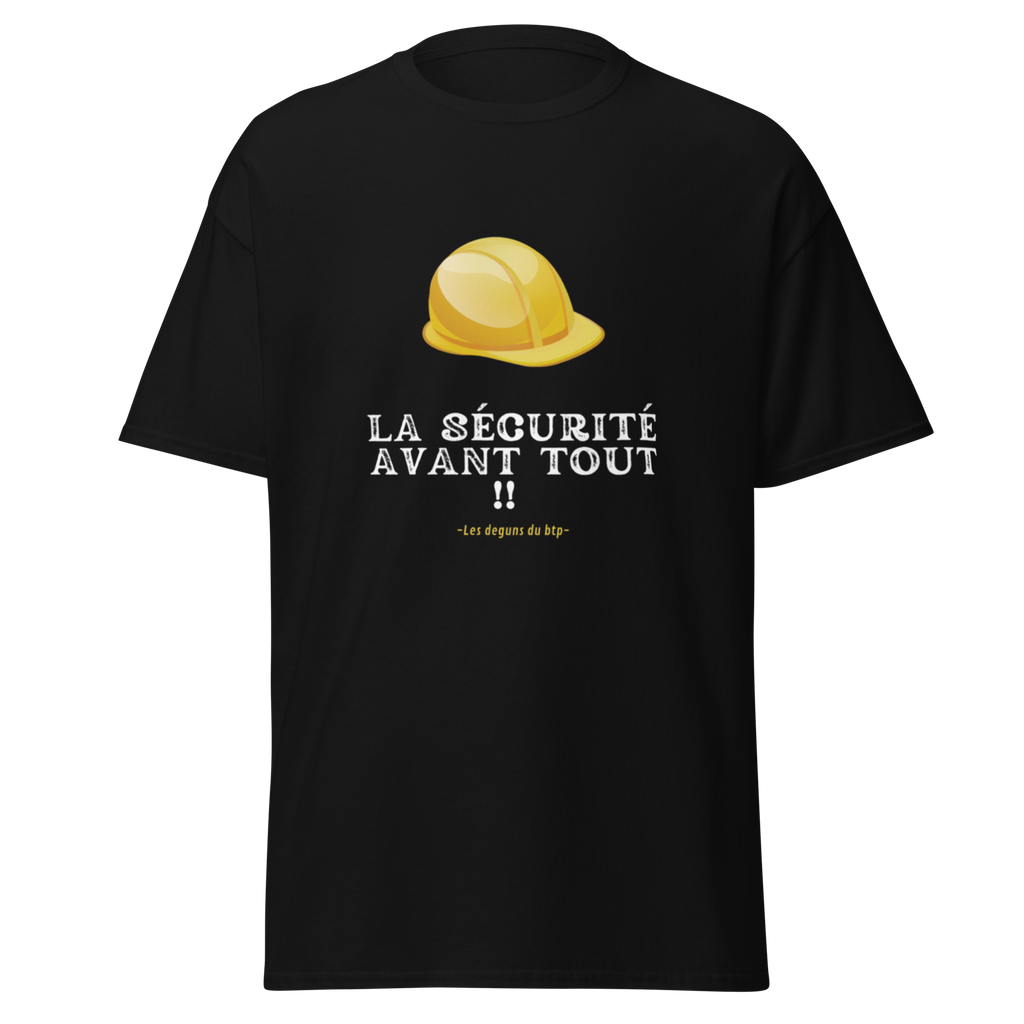 T-SHIRT LA SÉCURITÉ AVANT TOUT