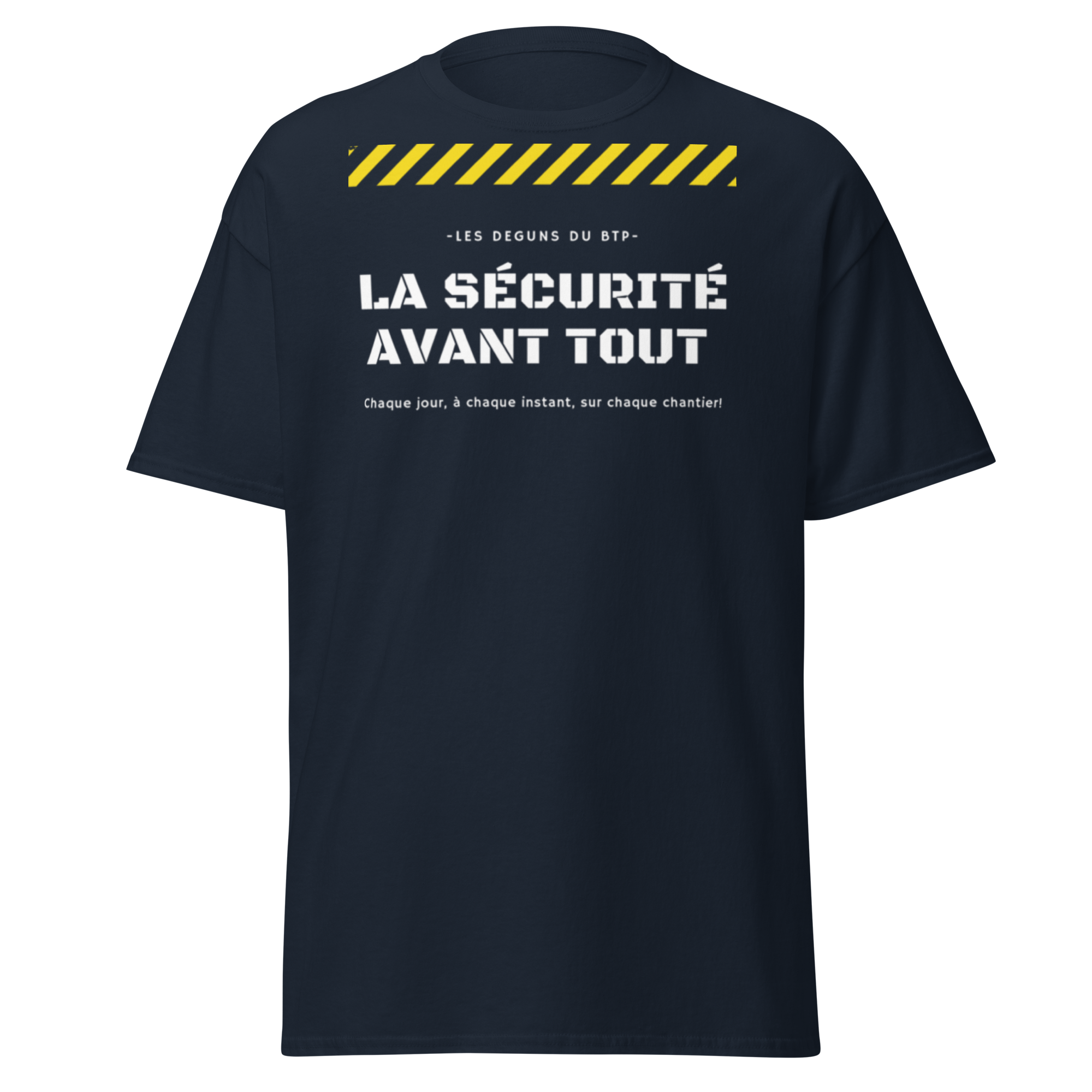 T-SHIRT LA SÉCURITÉ AVANT TOUT