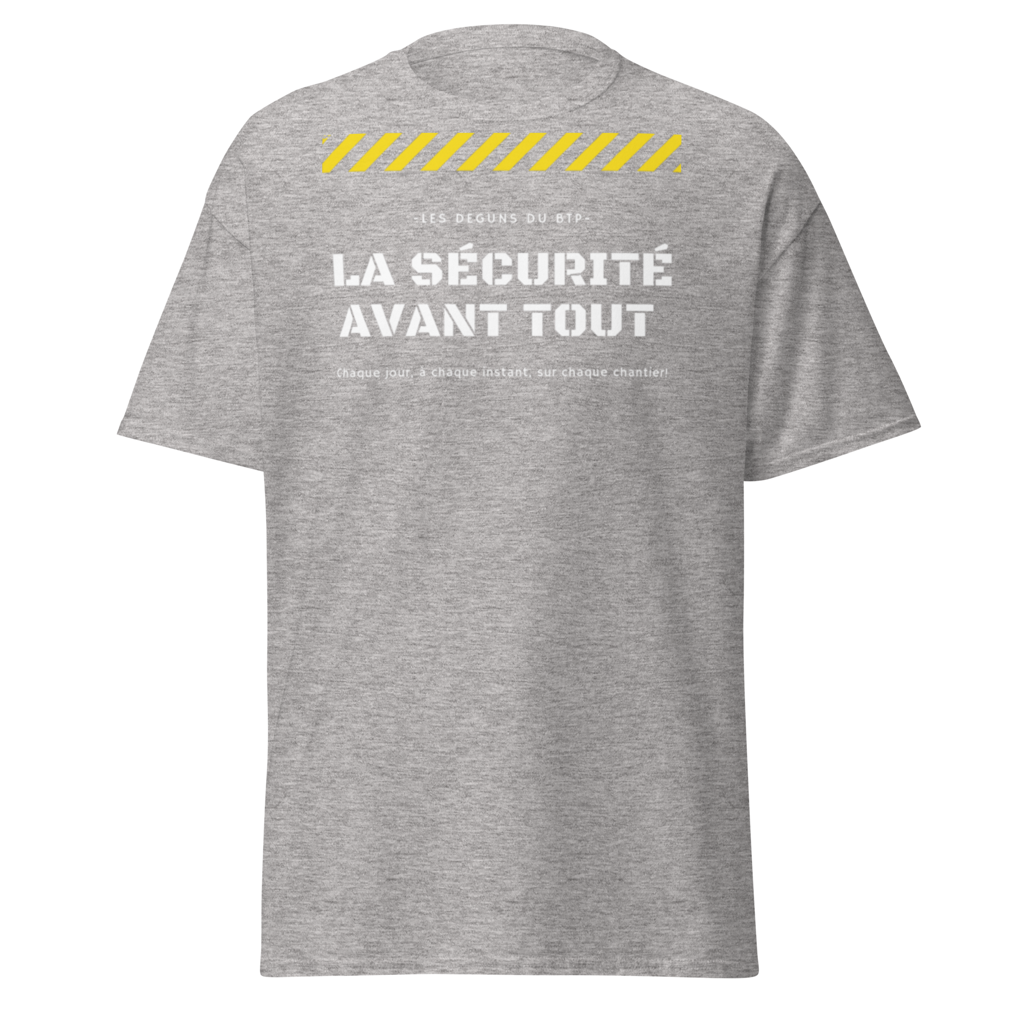 T-SHIRT LA SÉCURITÉ AVANT TOUT