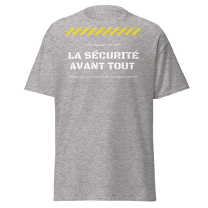 T-SHIRT LA SÉCURITÉ AVANT TOUT