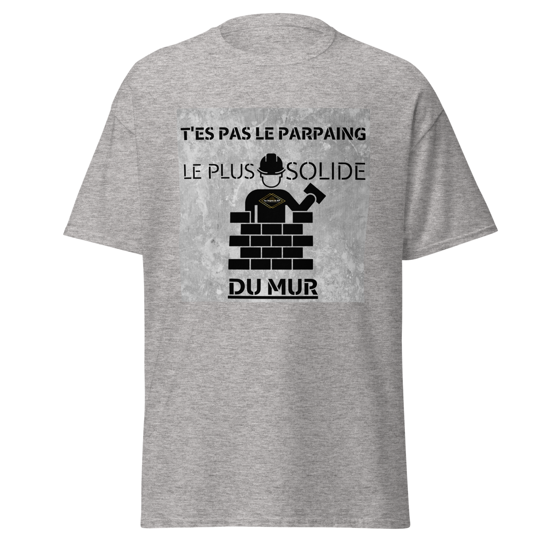 T-SHIRT T'ES PAS LE
