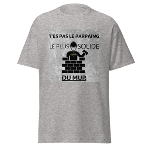 T-SHIRT T'ES PAS LE