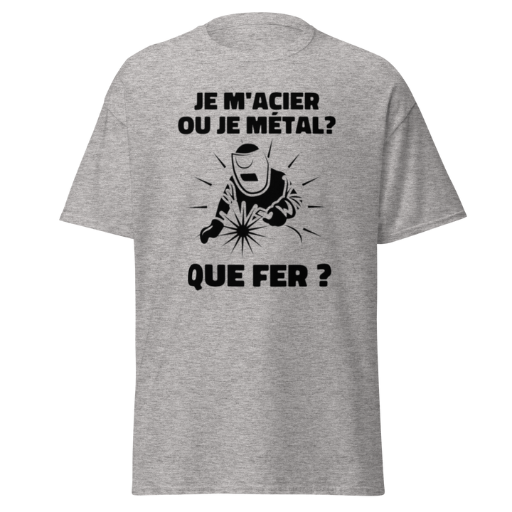 T-SHIRT SOUDEUR JE M'ACIER OU JE METAL