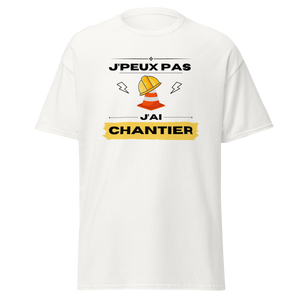 T-SHIRT "J'AI CHANTIER"