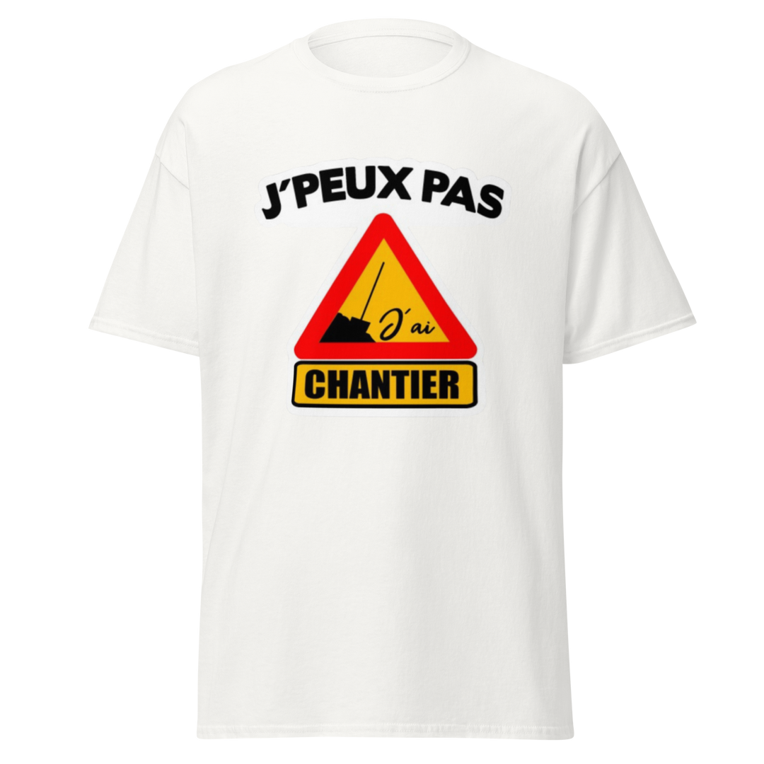 J'peux pas j'ai Chantier - T-shirt, Sweat, T-shirt cintré, Body et Tote Bag J'peux pas j'ai Chantier - T-shirt, Sweat, T-shirt cintré, Body et Tote Bag