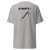 T-SHIRT JE MASTIC