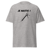 T-SHIRT JE MASTIC