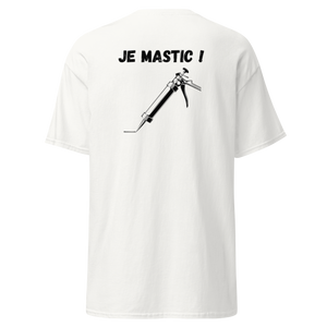 T-SHIRT JE MASTIC