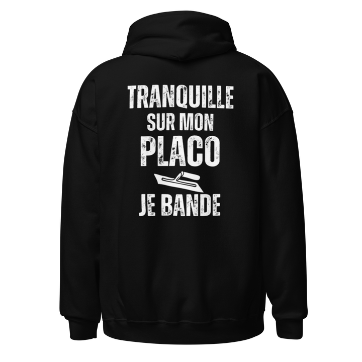 SWEAT À CAPUCHE TRANQUILLE SUR MON PLACO