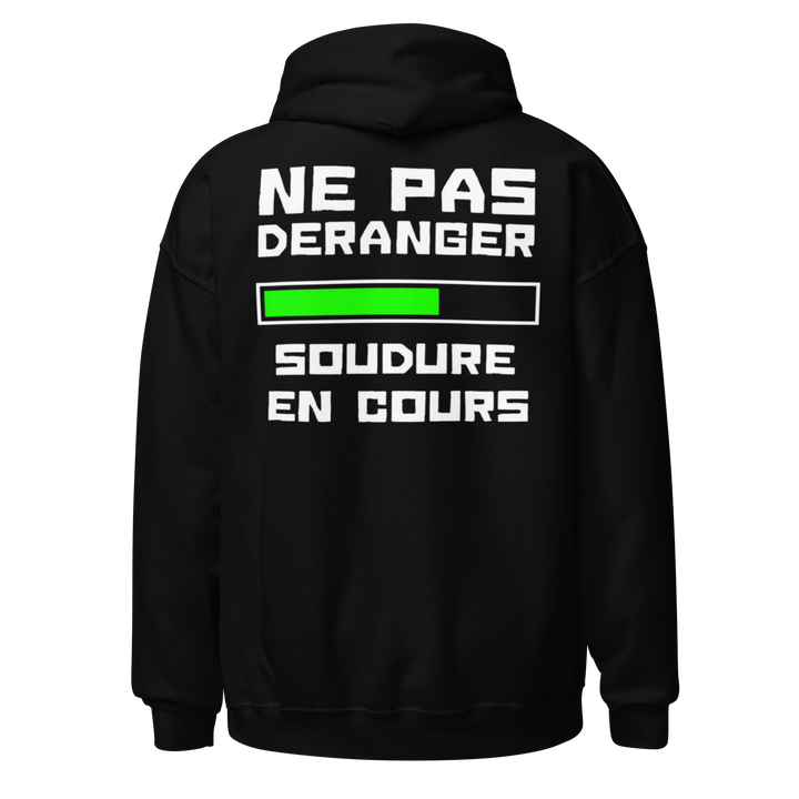 SWEAT À CAPUCHE SOUDEUR NE PAS DERANGER