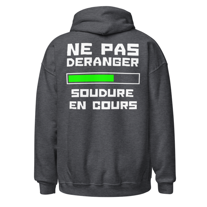 SWEAT À CAPUCHE SOUDEUR NE PAS DERANGER
