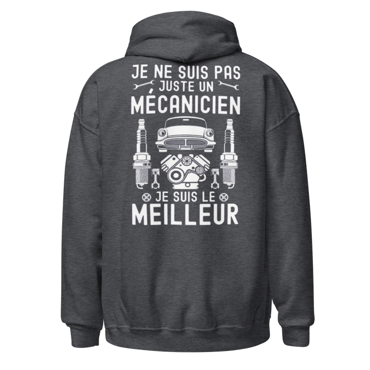 SWEAT À CAPUCHEJE SUIS LE MEILLEUR MÉCANICIEN
