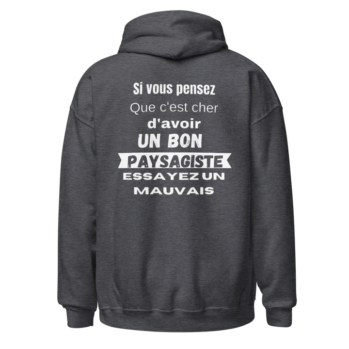 SWEAT À CAPUCHE PAYSAGISTE SI VOUS PENSEZ QUE