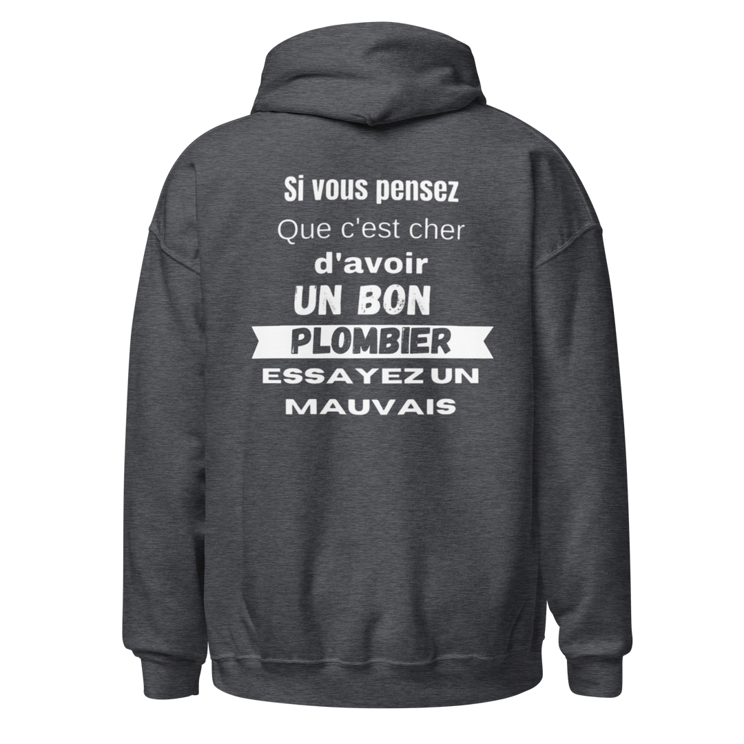 SWEAT À CAPUCHE PLOMBIER SI VOUS PENSEZ QUE