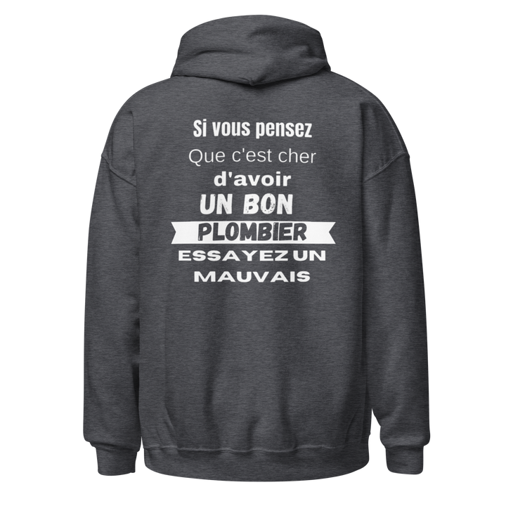 SWEAT À CAPUCHE PLOMBIER SI VOUS PENSEZ QUE