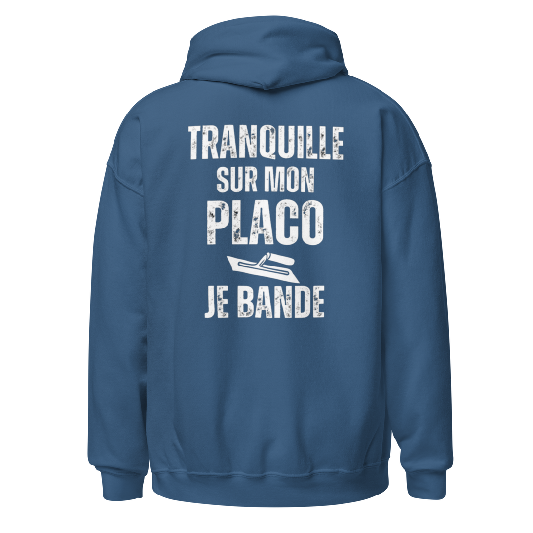 SWEAT À CAPUCHE TRANQUILLE SUR MON PLACO