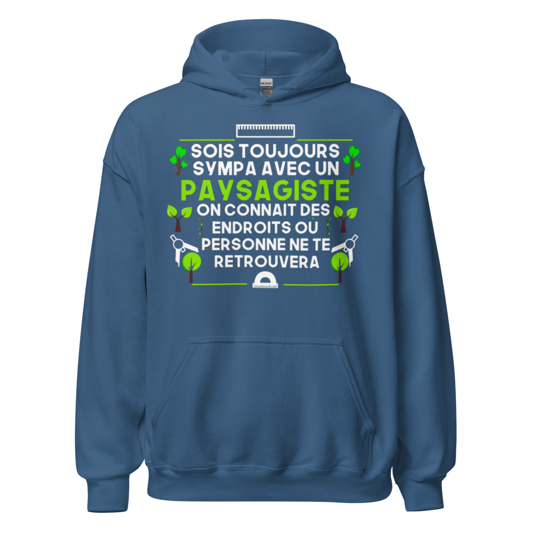 SWEAT À CAPUCHE SOIS TOUJOURS SYMPA AVEC UN PAYSAGITE