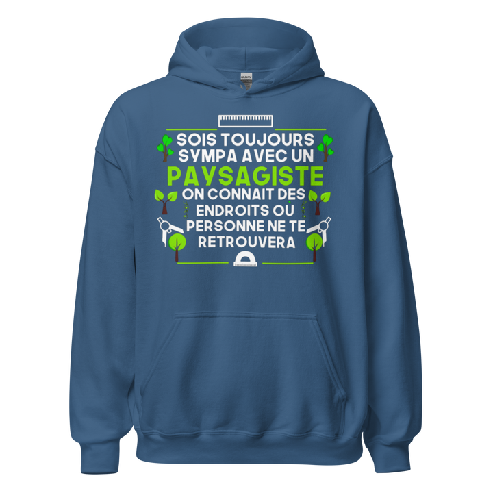 SWEAT À CAPUCHE SOIS TOUJOURS SYMPA AVEC UN PAYSAGITE