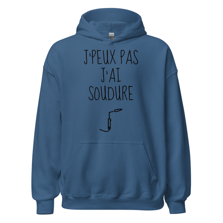 SWEAT À CAPUCHE J'PEUX PAS J'AI SOUDURE