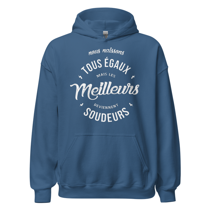SWEAT À CAPUCHE LES MEILLEURS DEVIENNENT SOUDEURS