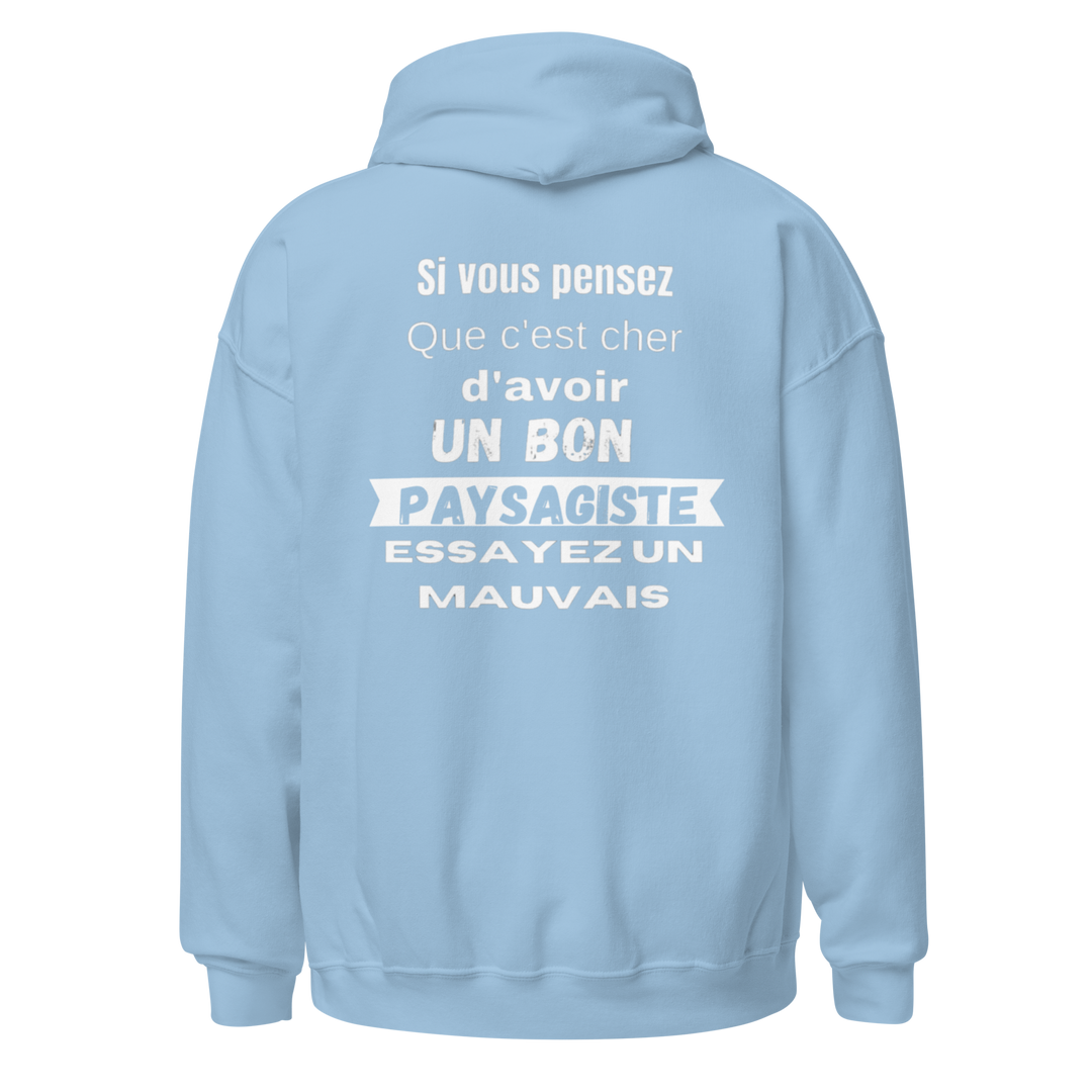 SWEAT À CAPUCHE PAYSAGISTE SI VOUS PENSEZ QUE