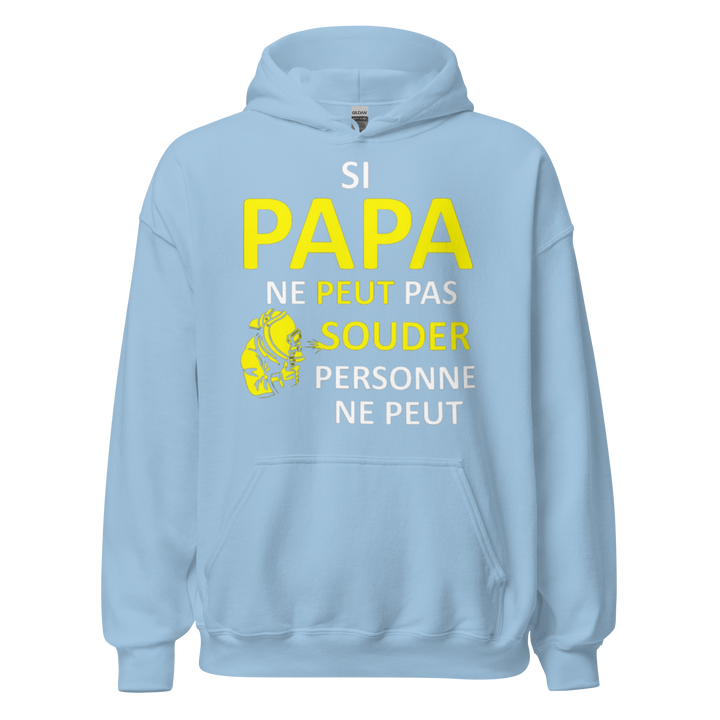 SWEAT À CAPUCHE SI PAPA NE PEUT PAS SOUDER