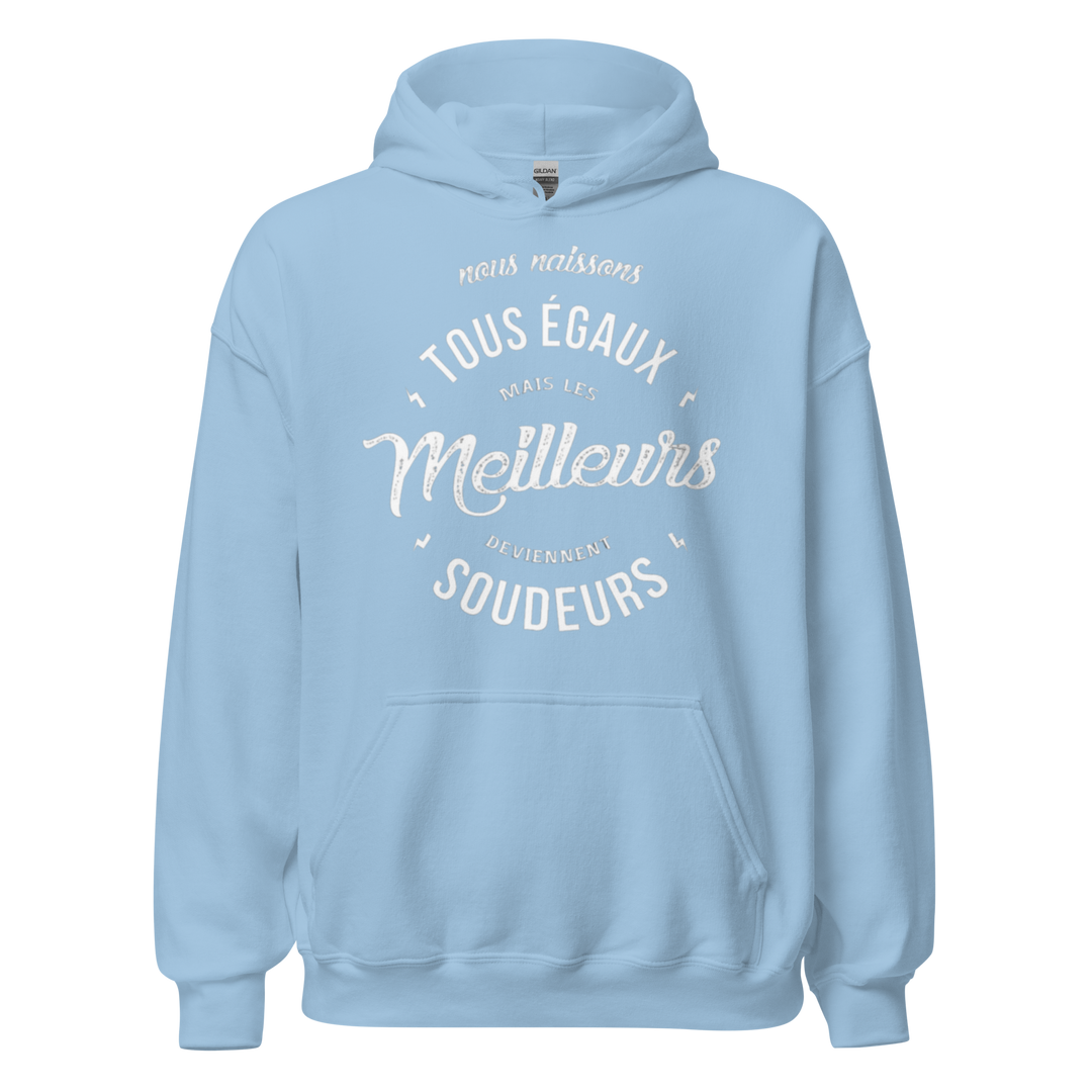SWEAT À CAPUCHE LES MEILLEURS DEVIENNENT SOUDEURS