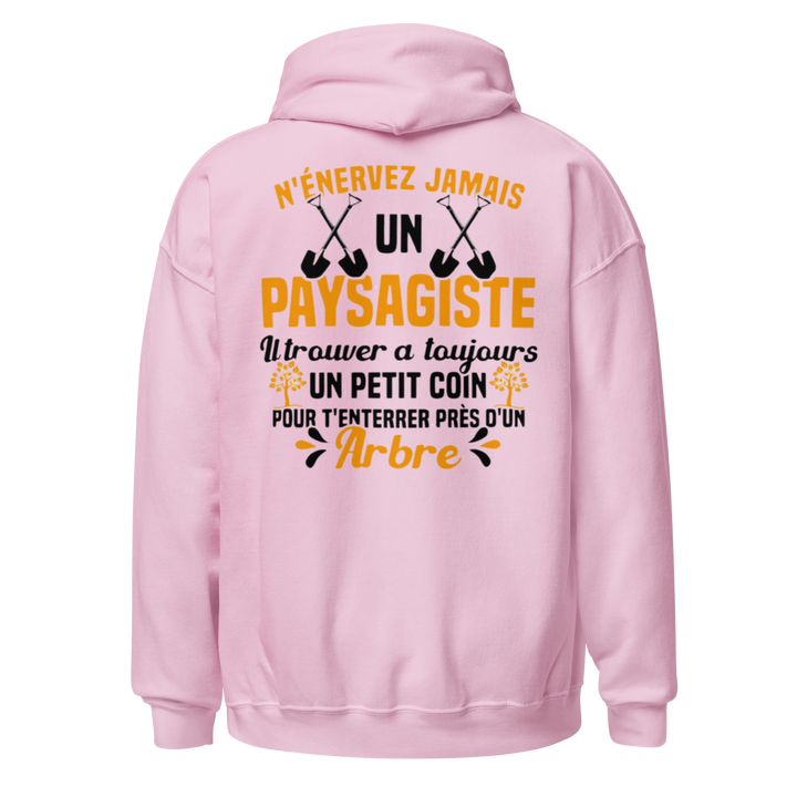 SWEAT À CAPUCHE N'ENERVEZ JAMAIS UN PAYSAGISTE