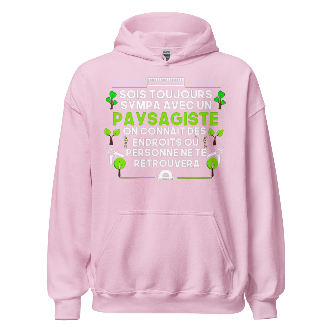 SWEAT À CAPUCHE SOIS TOUJOURS SYMPA AVEC UN PAYSAGITE