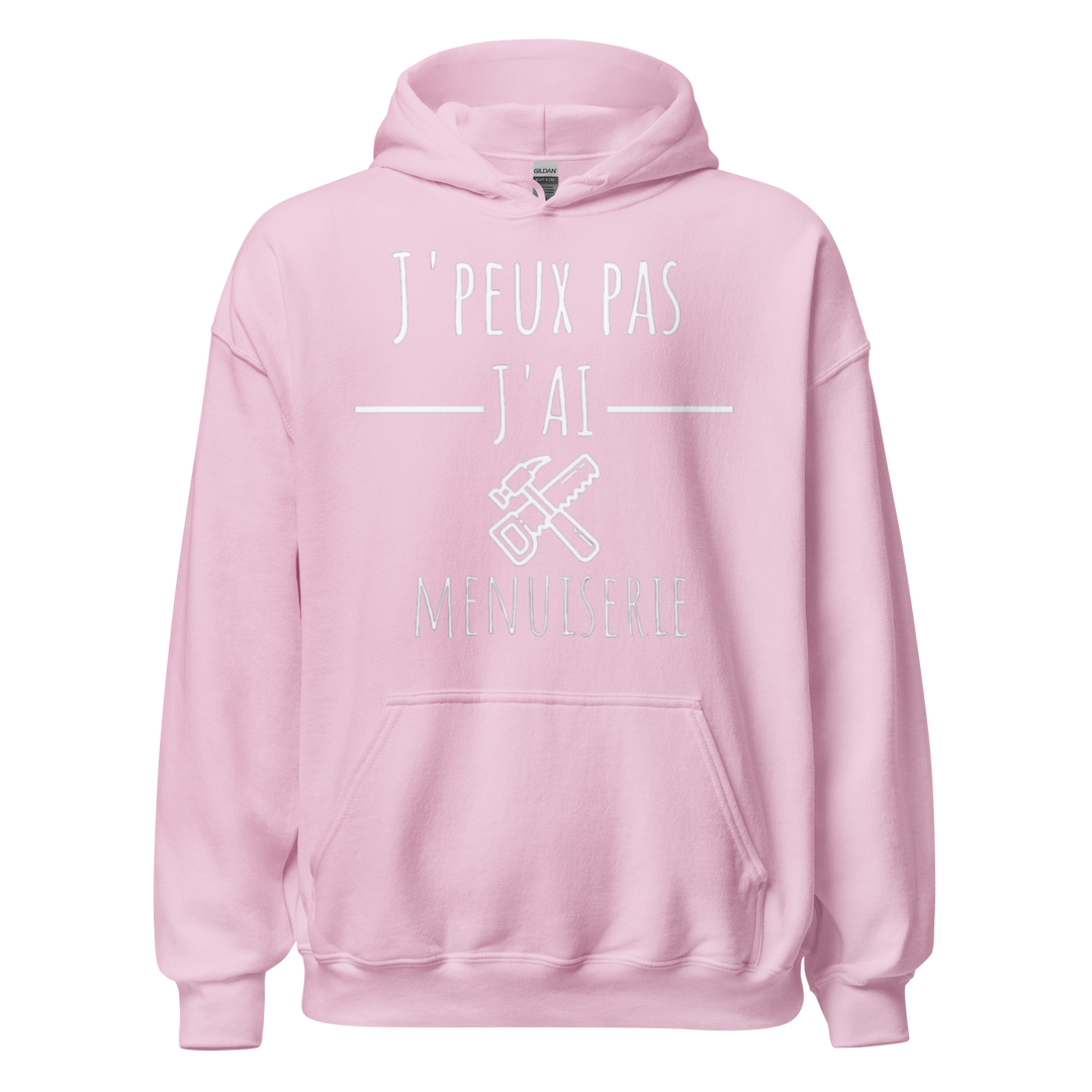 SWEAT À CAPUCHE MENUISIER J'PEUX PAS