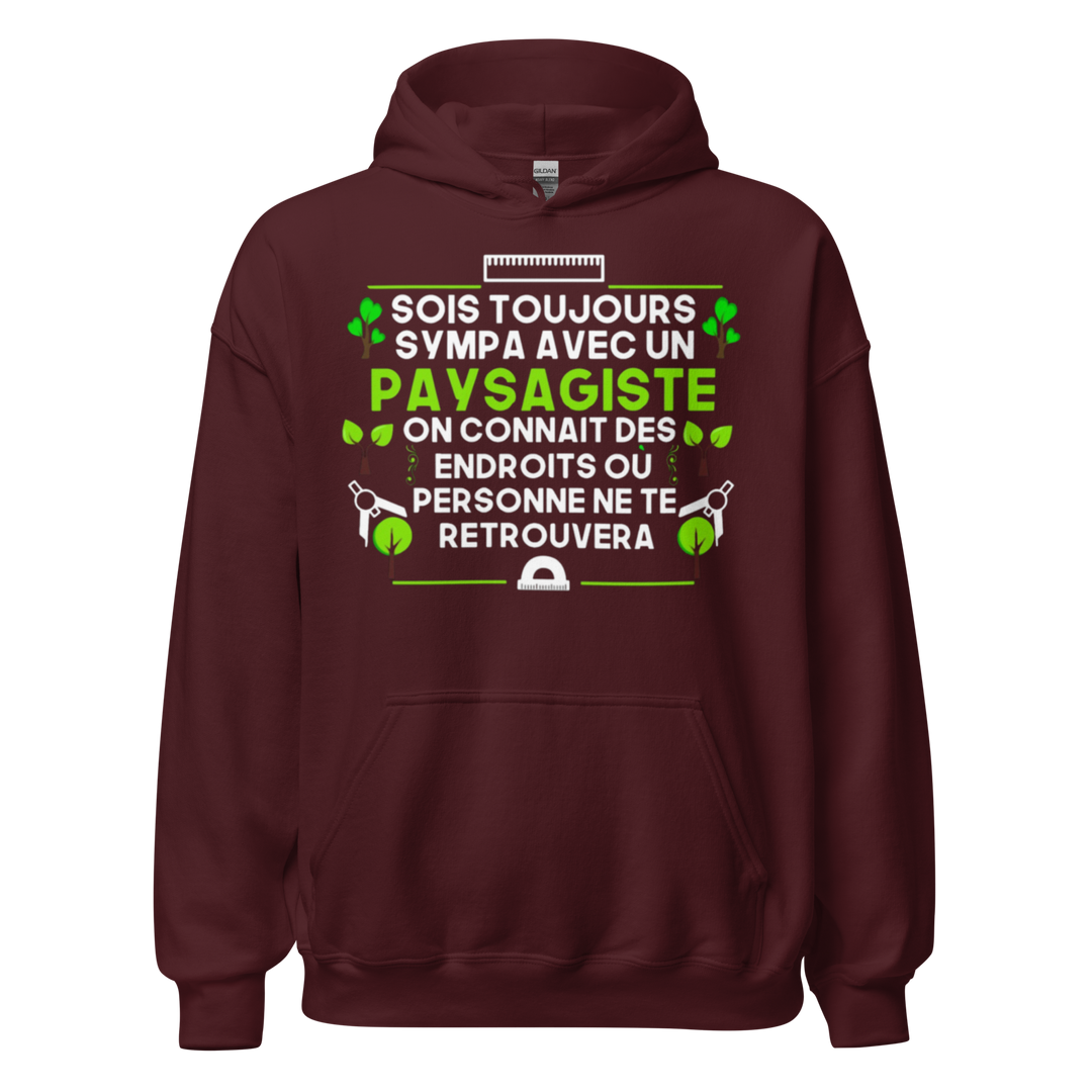 SWEAT À CAPUCHE SOIS TOUJOURS SYMPA AVEC UN PAYSAGITE
