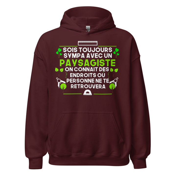SWEAT À CAPUCHE SOIS TOUJOURS SYMPA AVEC UN PAYSAGITE