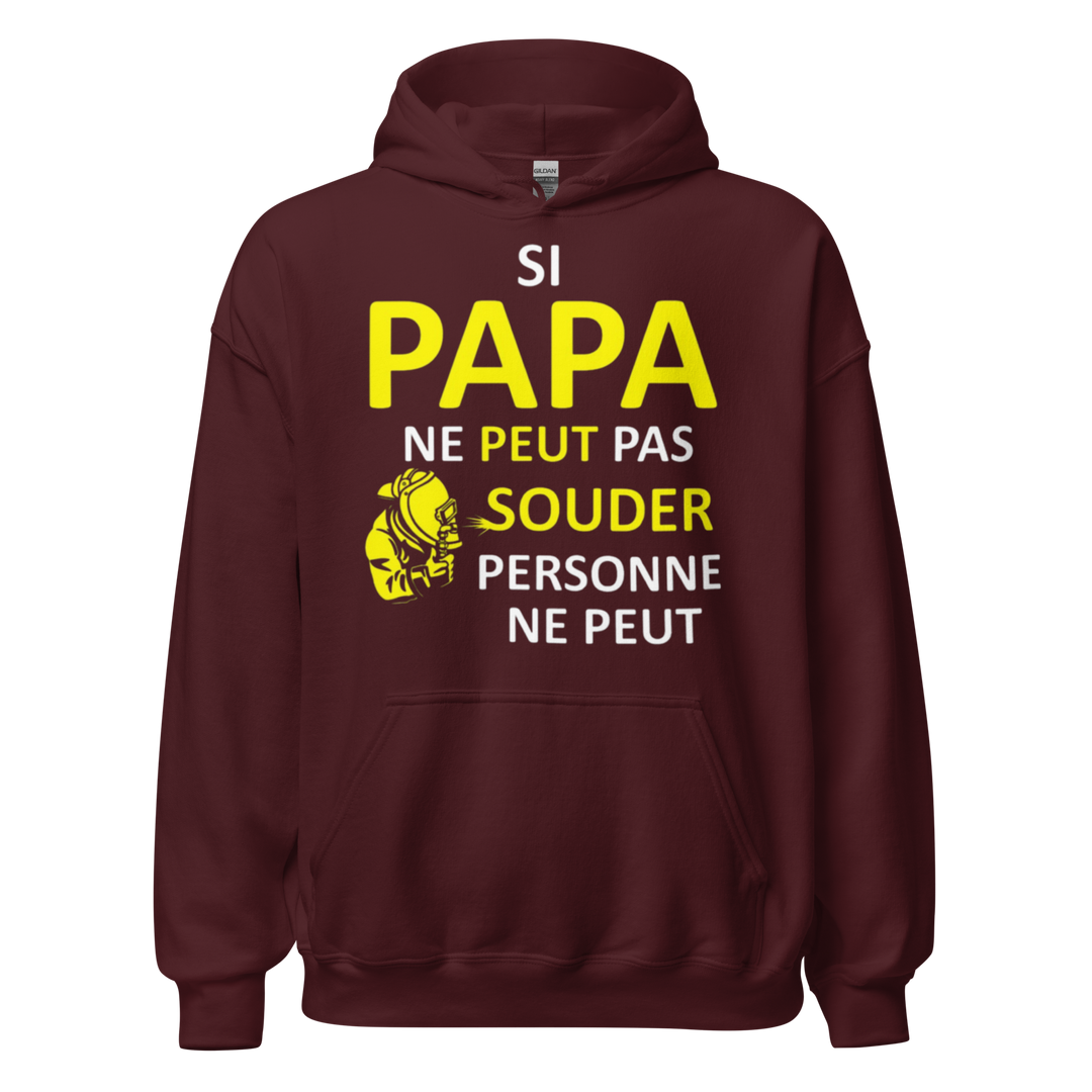 SWEAT À CAPUCHE SI PAPA NE PEUT PAS SOUDER
