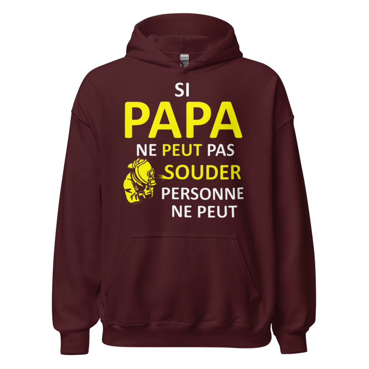 SWEAT À CAPUCHE SI PAPA NE PEUT PAS SOUDER
