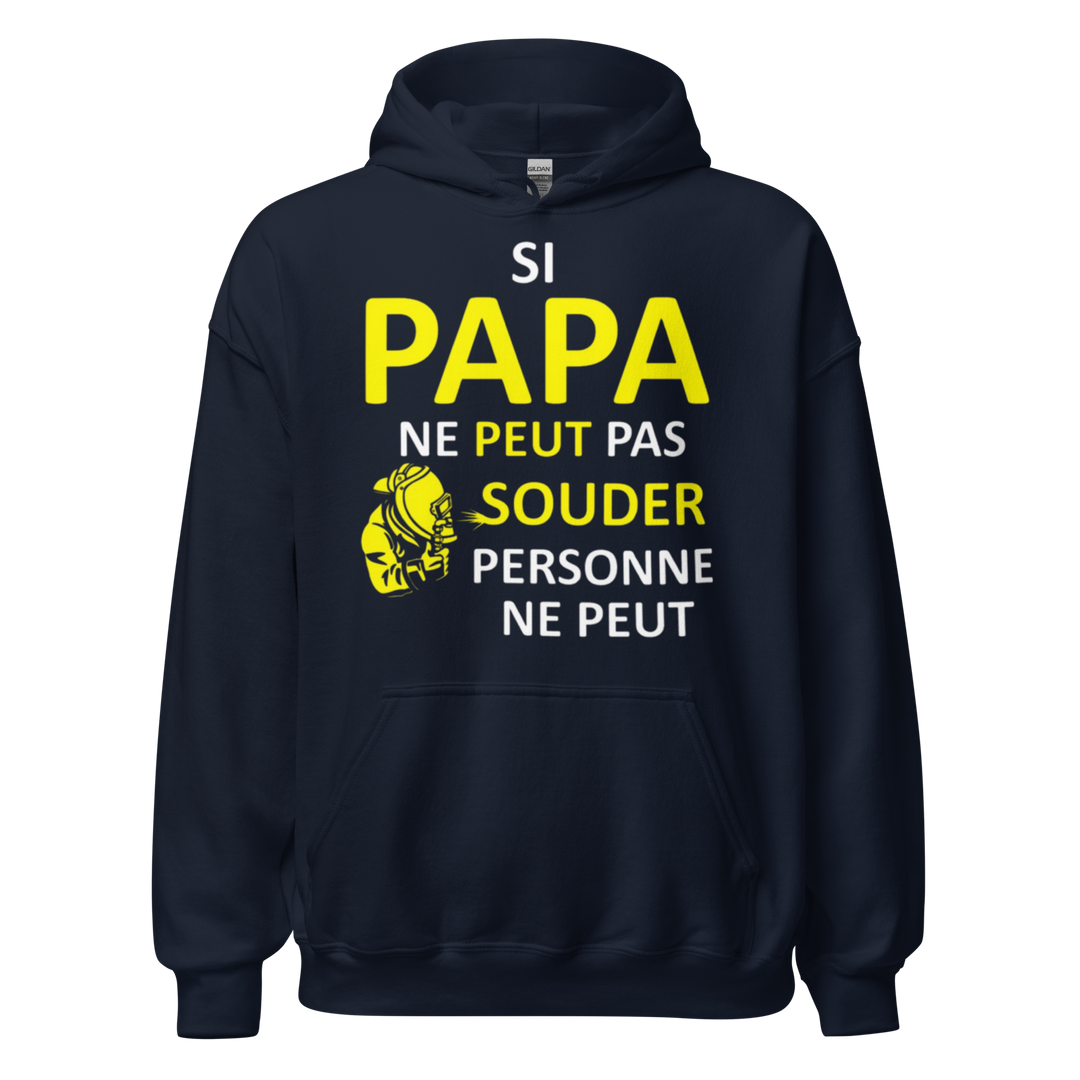 SWEAT À CAPUCHE SI PAPA NE PEUT PAS SOUDER