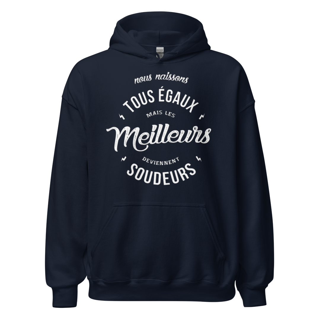 SWEAT À CAPUCHE LES MEILLEURS DEVIENNENT SOUDEURS