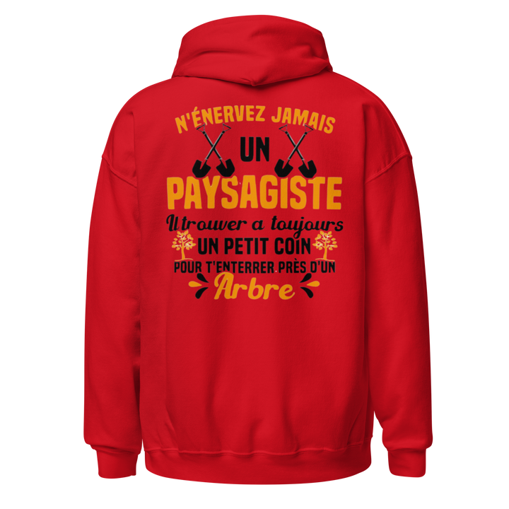 SWEAT À CAPUCHE N'ENERVEZ JAMAIS UN PAYSAGISTE