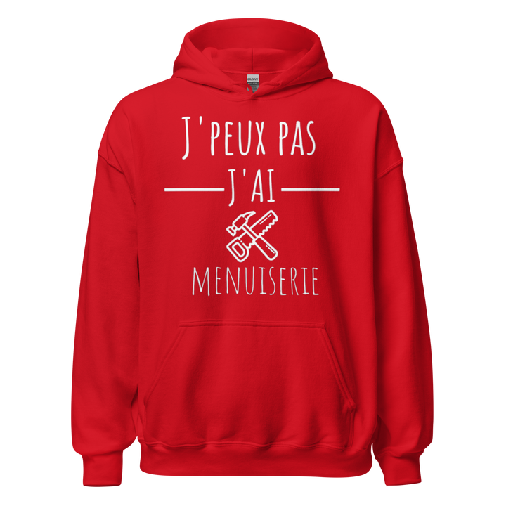 SWEAT À CAPUCHE MENUISIER J'PEUX PAS