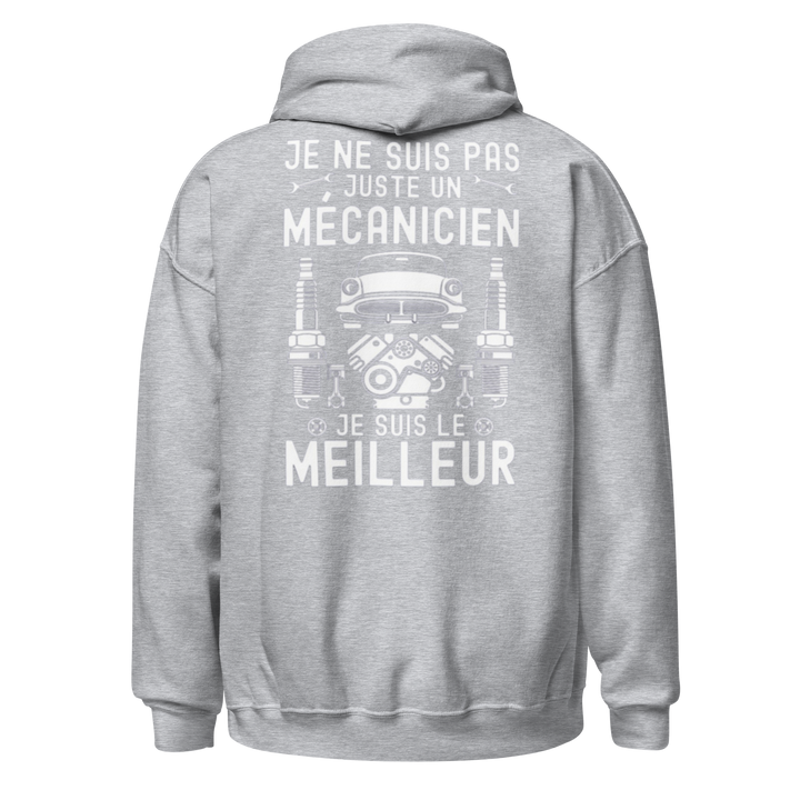 SWEAT À CAPUCHEJE SUIS LE MEILLEUR MÉCANICIEN