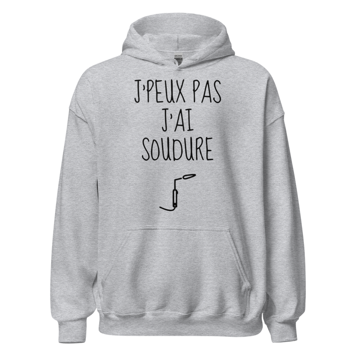 SWEAT À CAPUCHE J'PEUX PAS J'AI SOUDURE