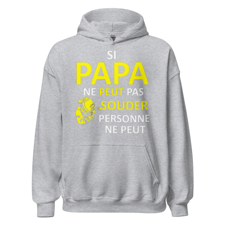 SWEAT À CAPUCHE SI PAPA NE PEUT PAS SOUDER