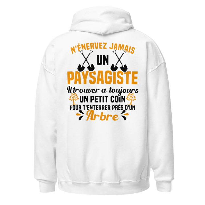 SWEAT À CAPUCHE N'ENERVEZ JAMAIS UN PAYSAGISTE